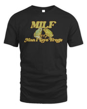 Milf Man I Love Frogs Funny Shirt