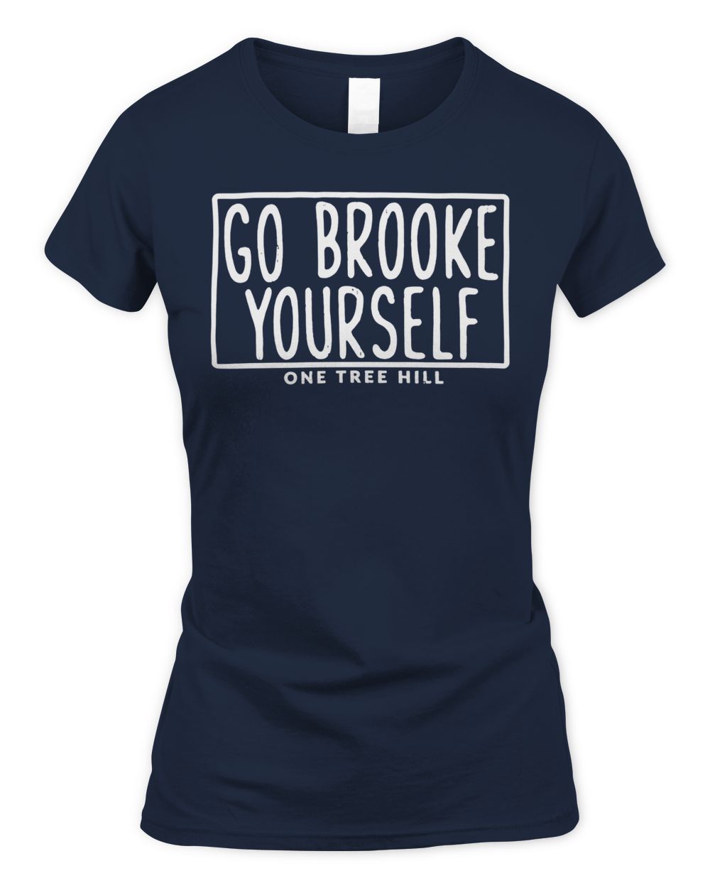 One Tree Hill Merchandise Go Brooke Yourself Shirt