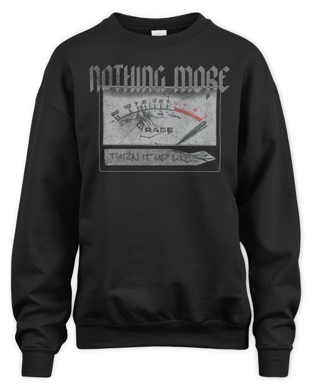 Nothing More Merch Turn It Up Like Rage Shirt
