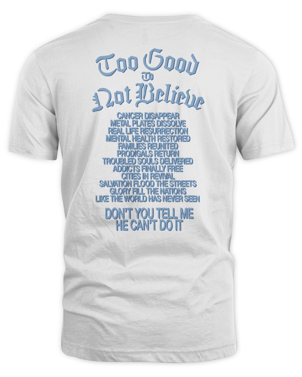 Brandon Lake Merch Too Good To Not Believe T-Shirt