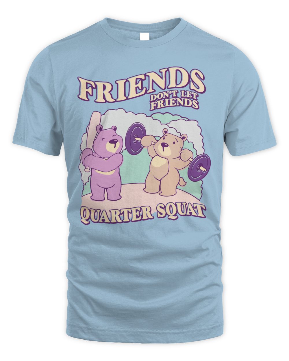 Raskol Apparel Friends Don't Let Friends Quarter Squat Shirt