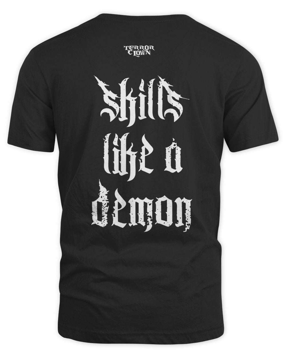 Hardcore Merchandise Skills Like a Demon Shirt