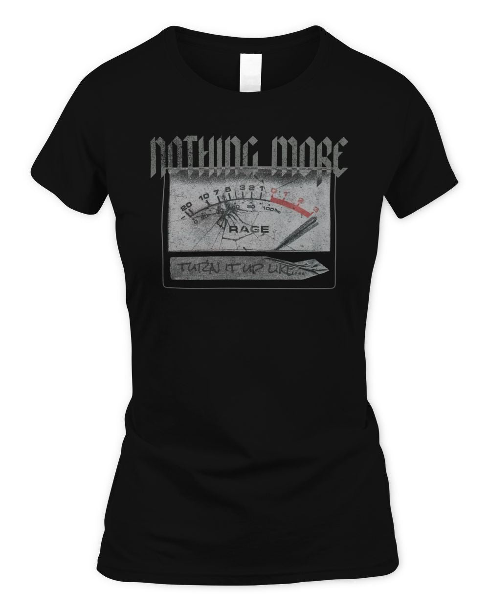 Nothing More Merch Turn It Up Like Rage Shirt