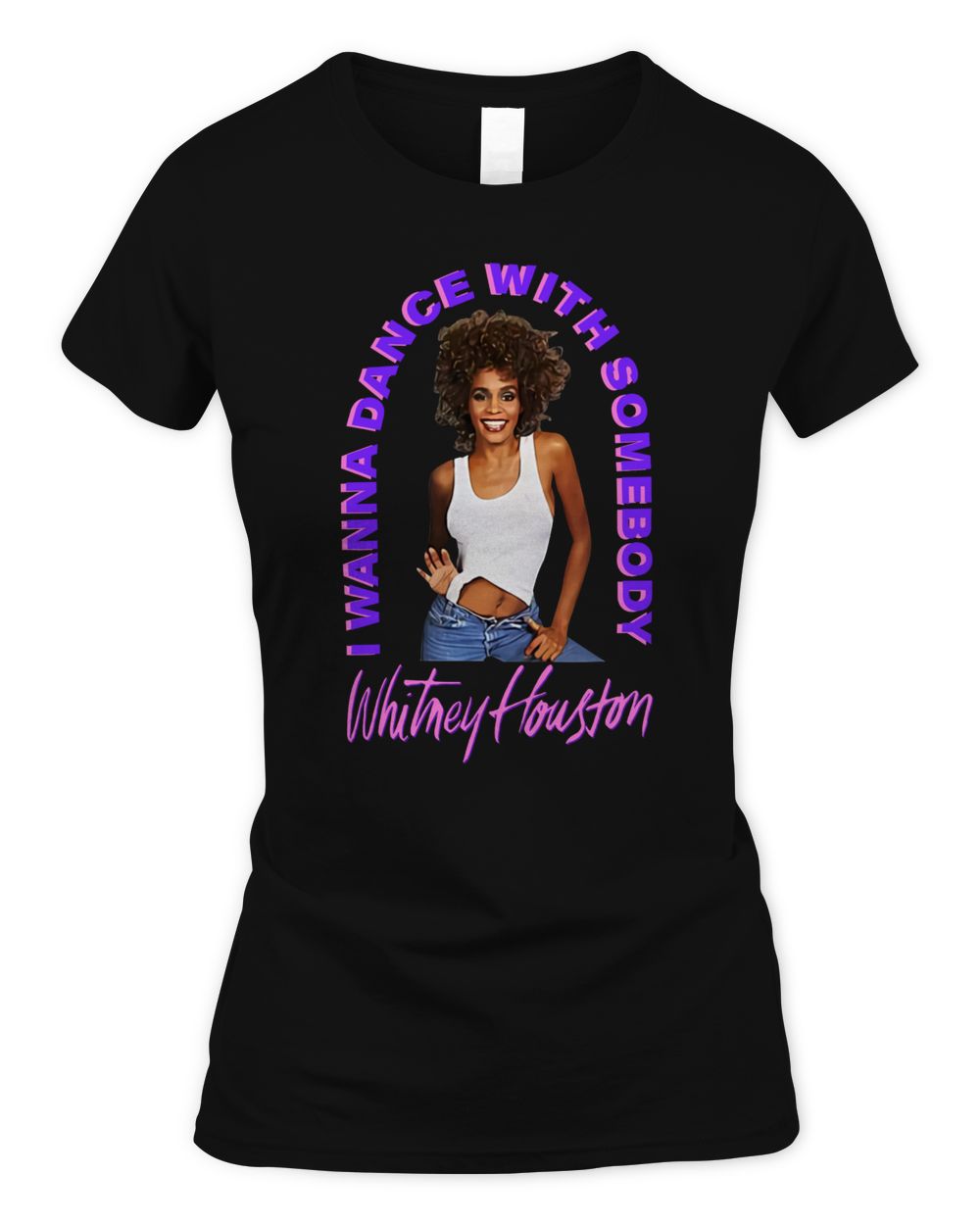 Whitney Houston Merch I Wanna Dance With Somebody Shirt