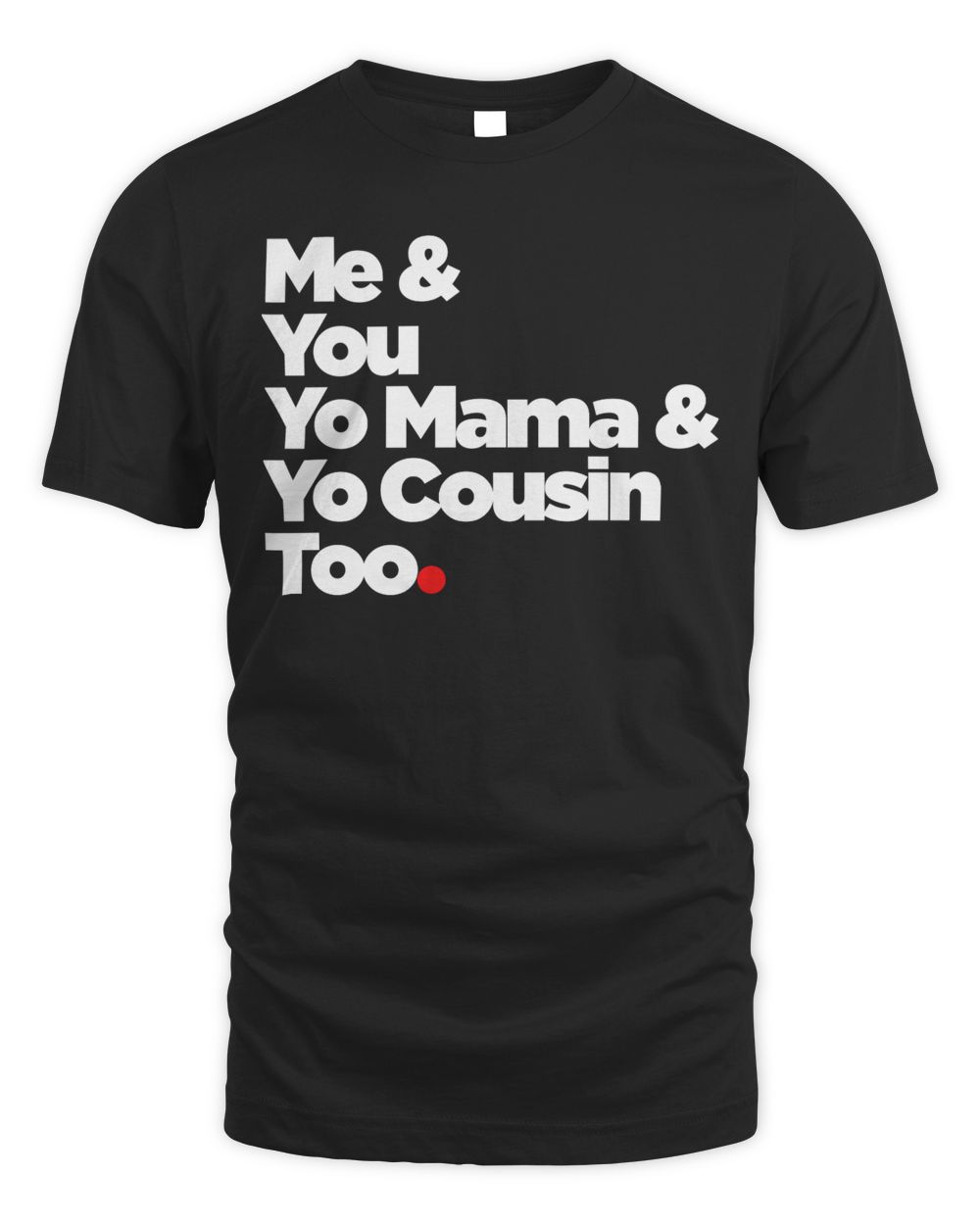 Sicko Clothing Me & You Shirt