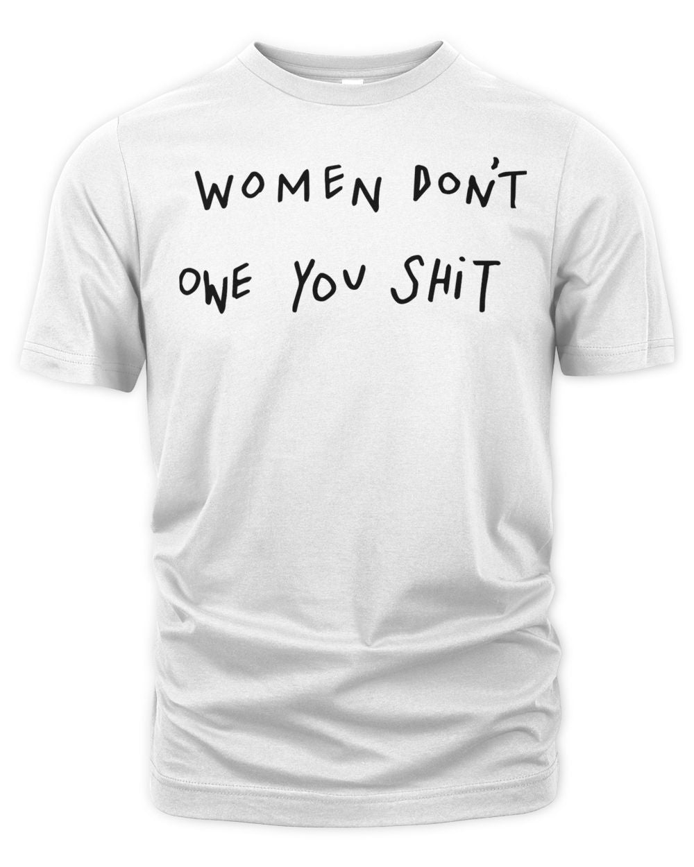 Drew Afualo Merch Women Don't Owe You Shirt