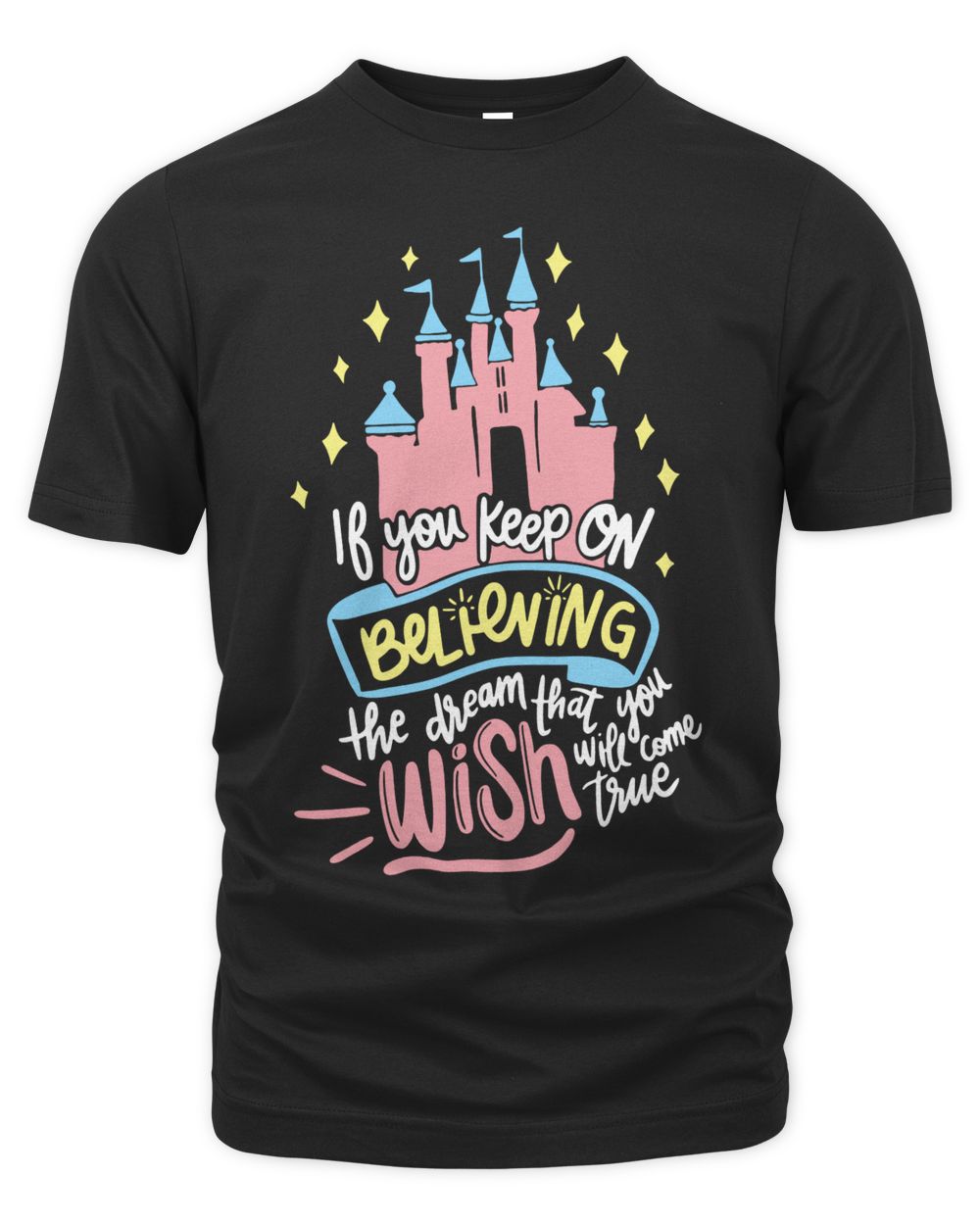 Friday Apparel Keep Believing Cinderella Castle Shirt