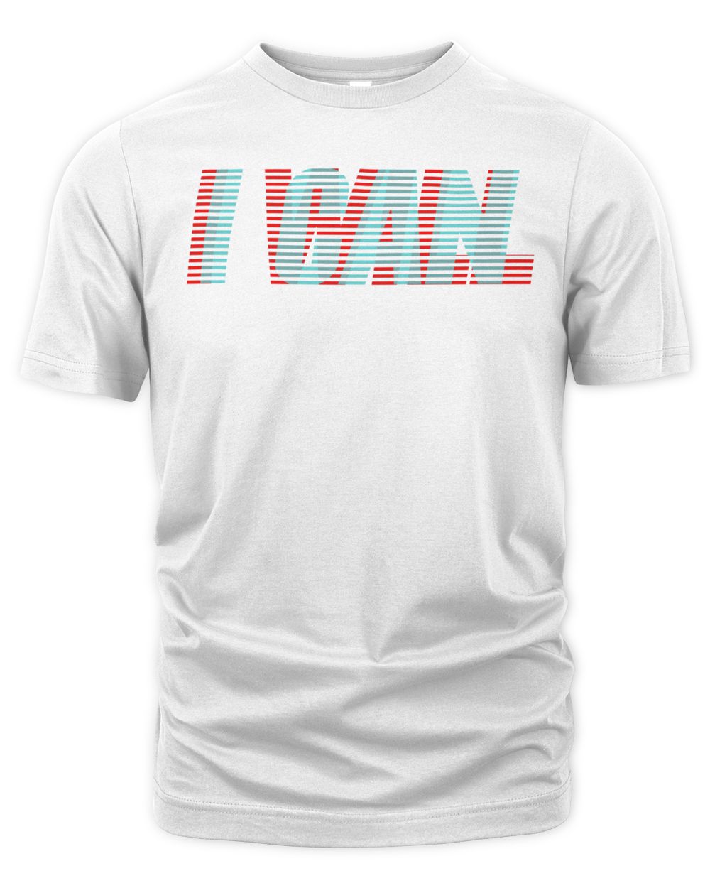 2tall Clothing I Can, I Will Shirt