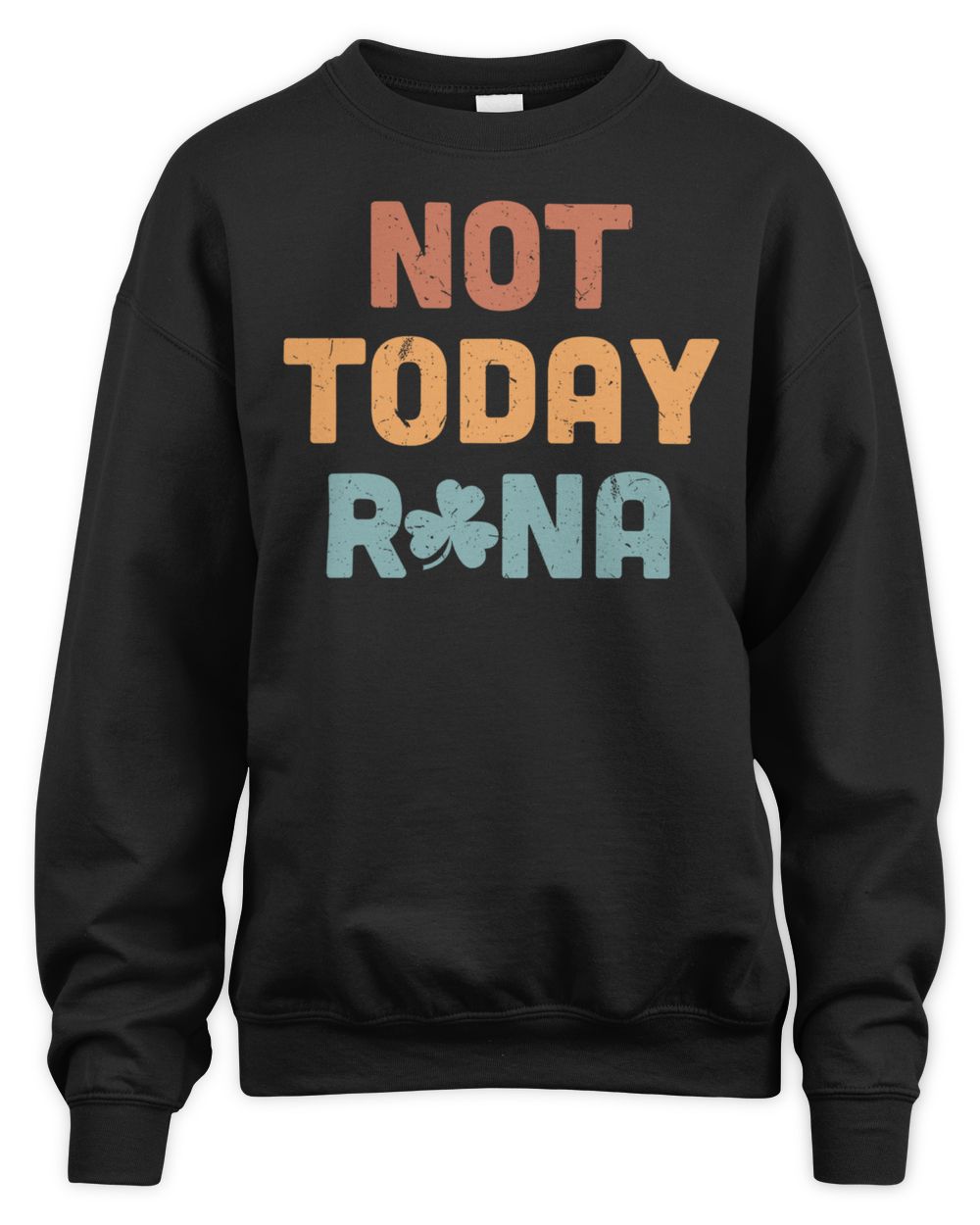Not Today Rona Shirt