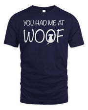 Puppy Bowl Merchandise You Had Me at Woof Shirt