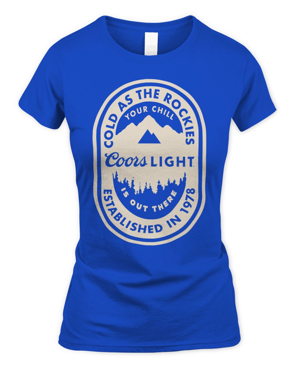 Coors Light Merchandise Your Chill Is Out There Shirt
