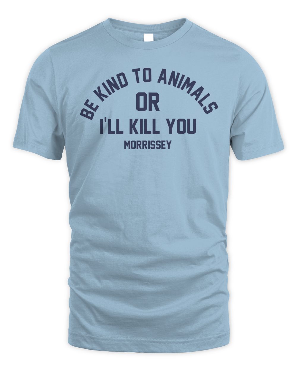 Morrissey Merch Be Kind to Animals Shirt