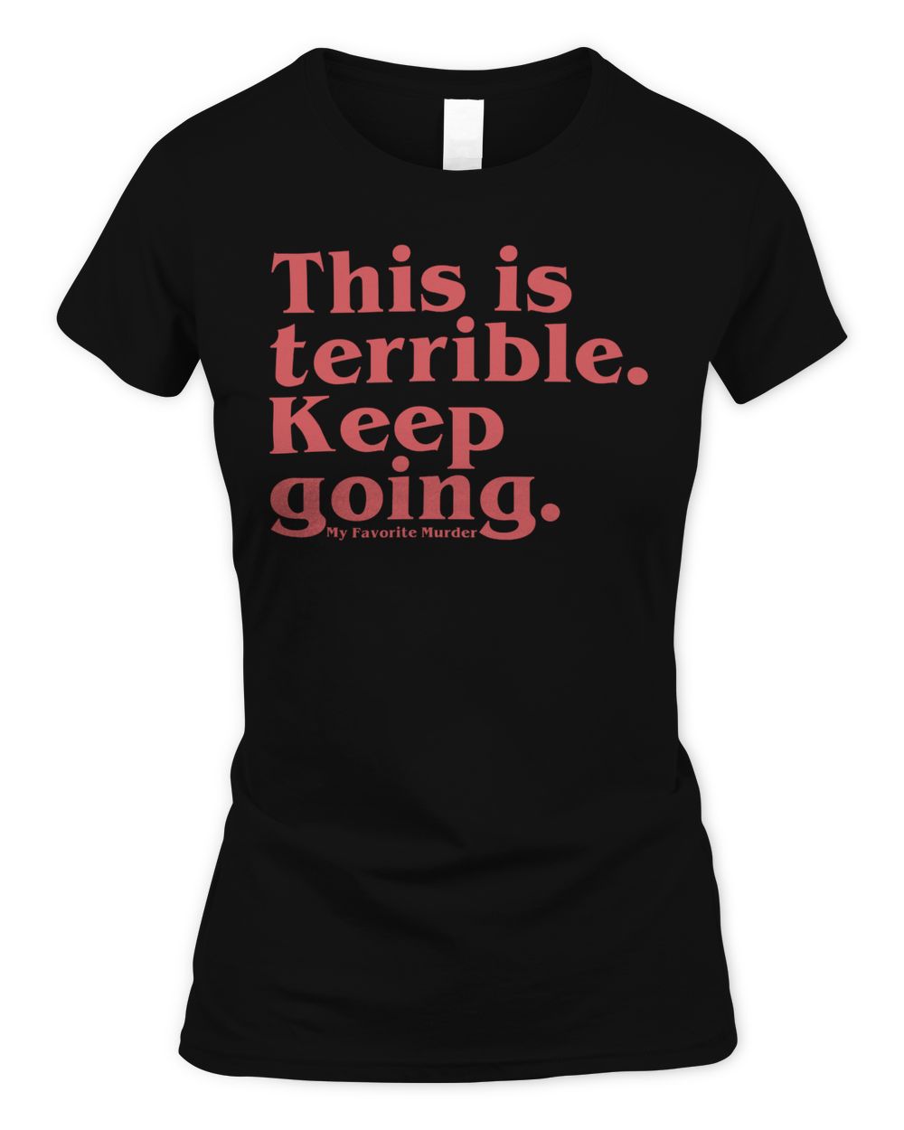 Mfm Merch Keep Going Shirt
