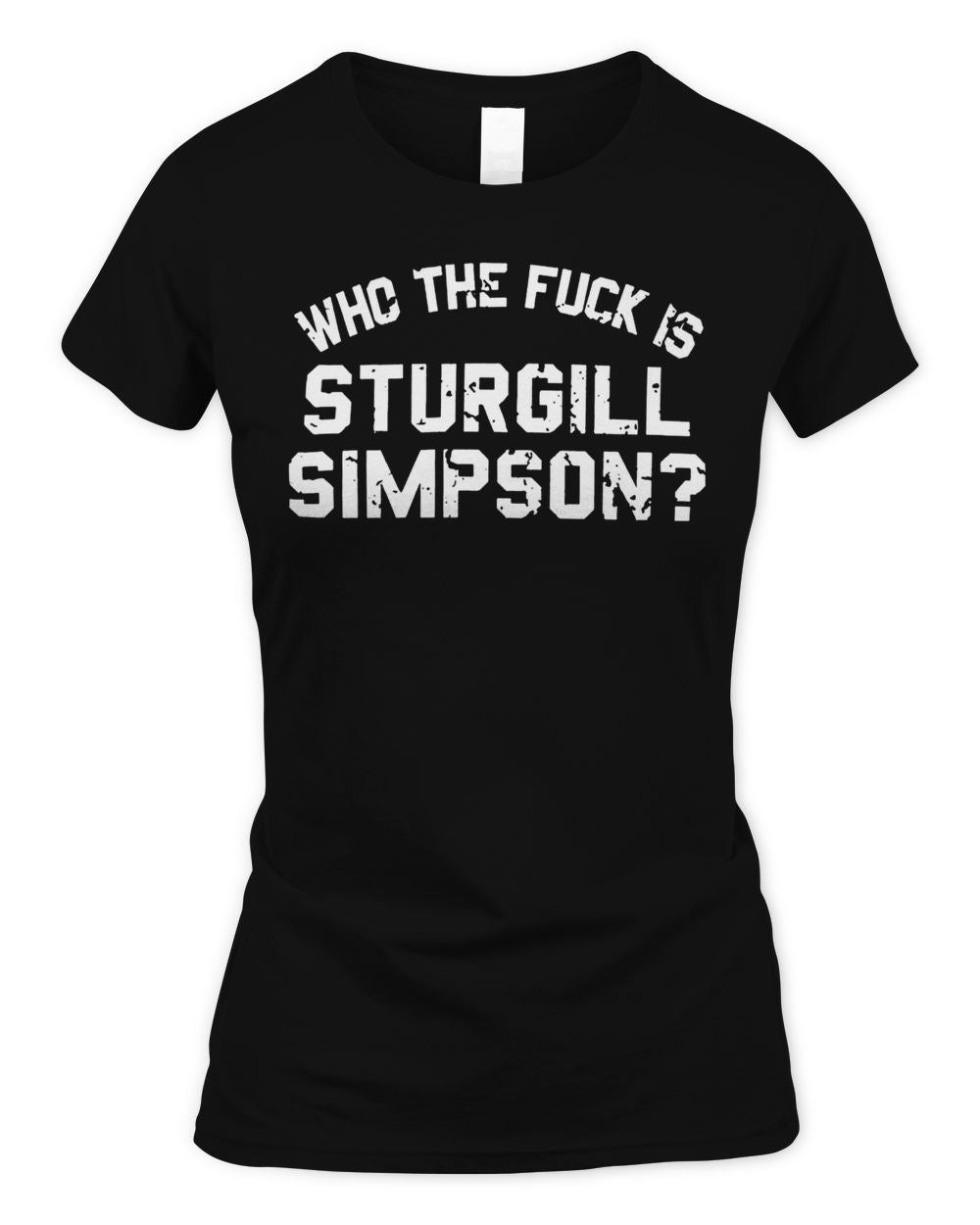 Sturgill Simpson Merch Who The Fck Shirt