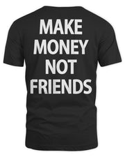 Dropsize Clothing Make Money Shirt