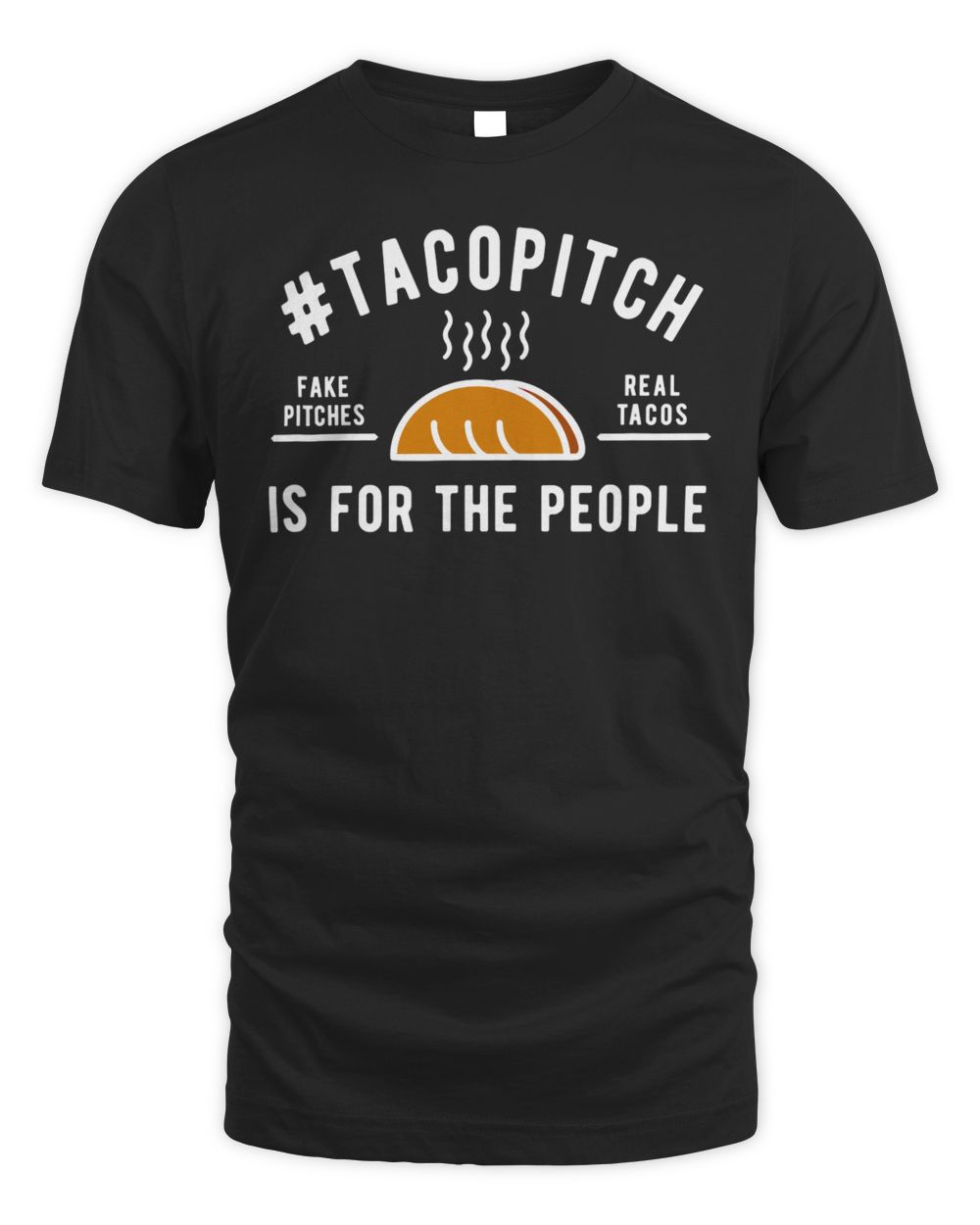 Tacopitch Is For The People Shirt