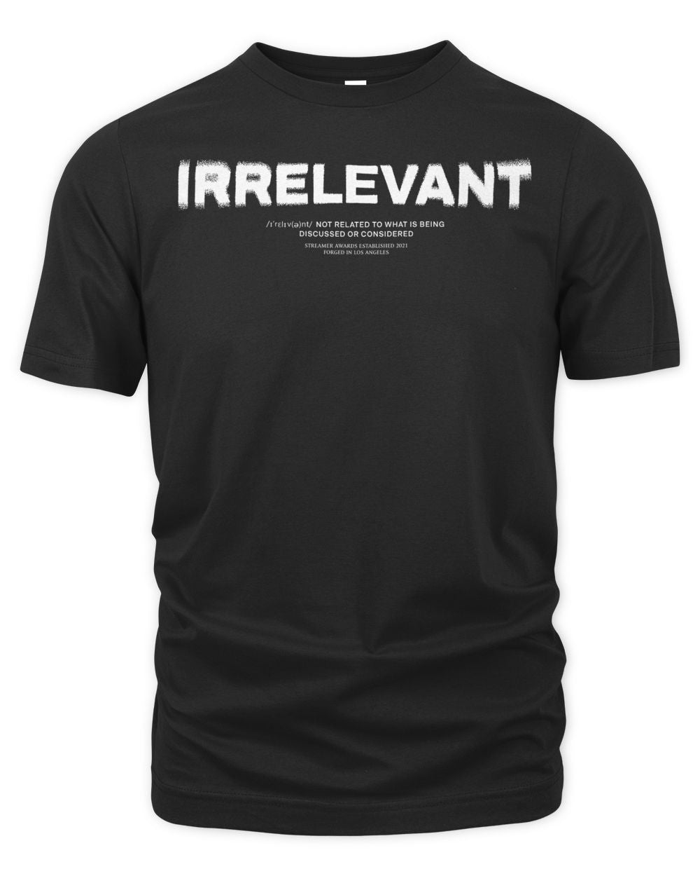 Streamer Awards Merch Irrelevant Shirt