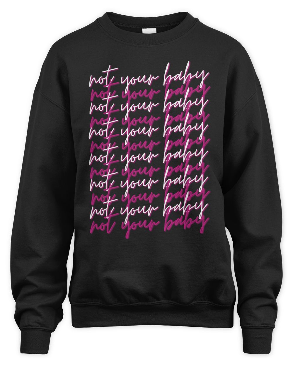 Chaotic Neutral Apparel Not Your Baby Shirt