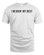 Kelsea Ballerini Merch I'm Doin' My Best Text Shirt