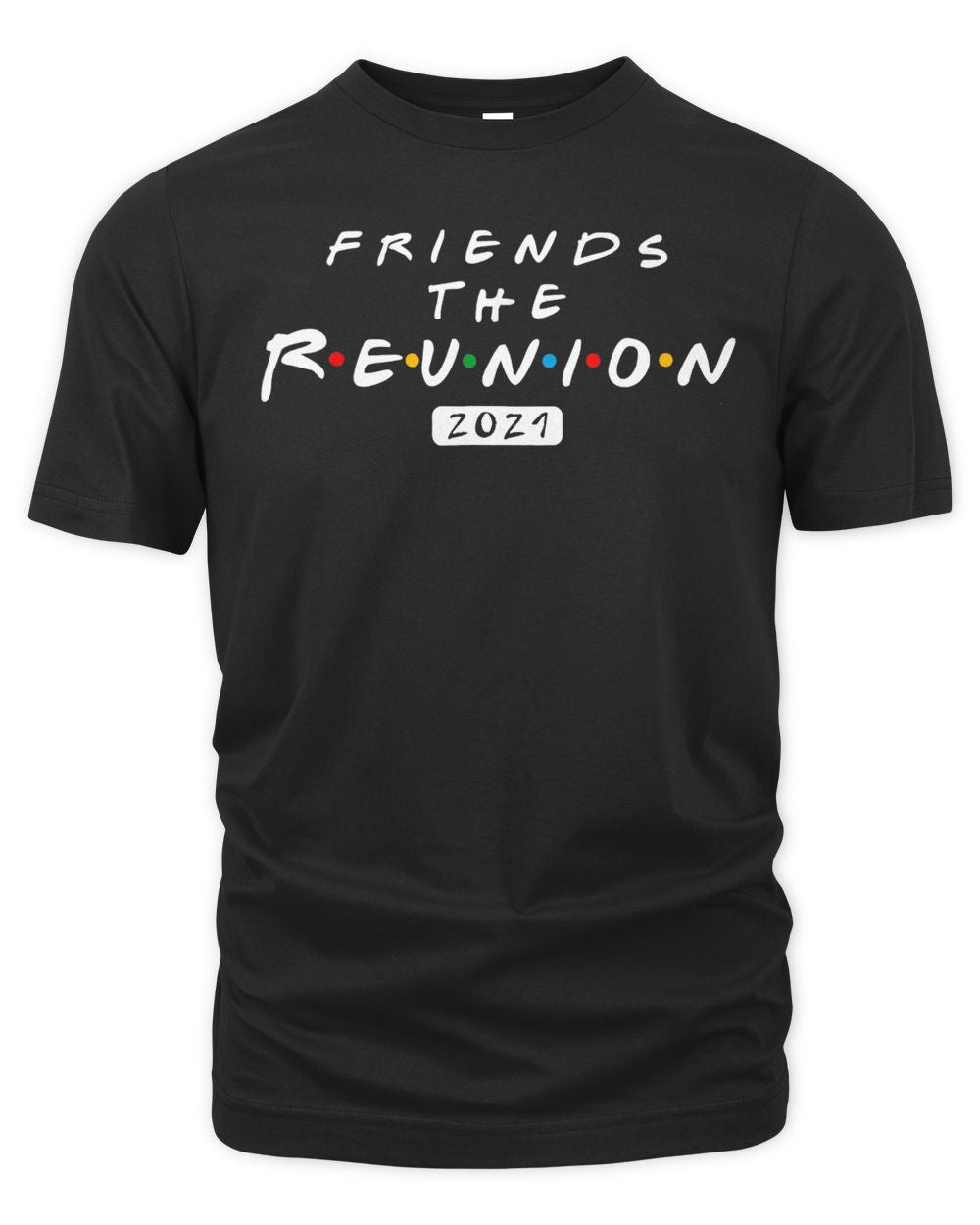 Friends The Reunion 2021 Funny Movies Lover T-Shirt
