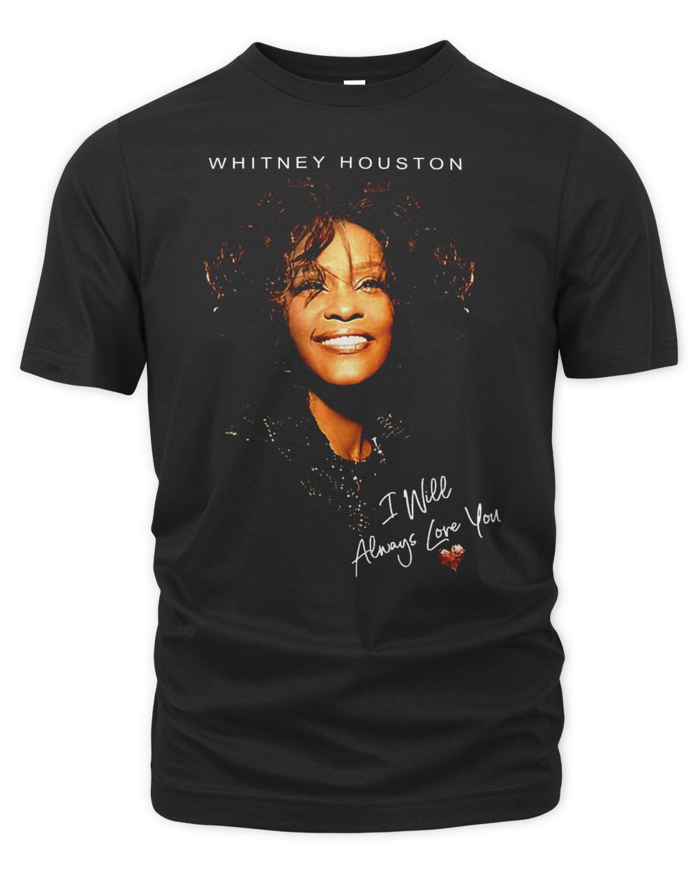 Whitney Houston Merch I Will Always Love You Shirt