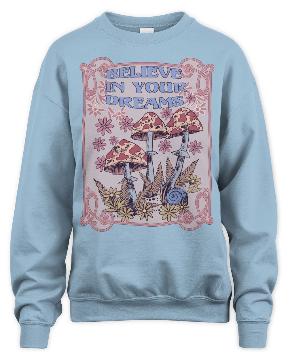 Cider Clothing Believe In Your Dreams Shirt