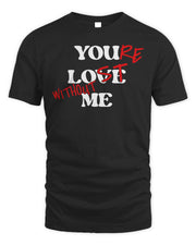 Sopula Clothing You're Lost Without Me Shirt