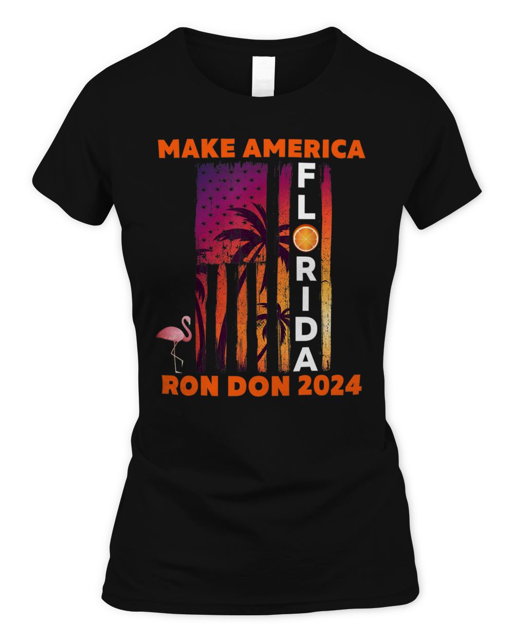 Trump Desantis 2024   Ron Don 2024 Flamingo Flag Election Shirt