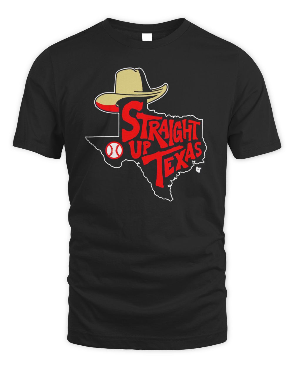 Straigh Up Texas Shirt