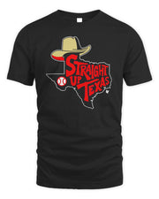 Straigh Up Texas Shirt