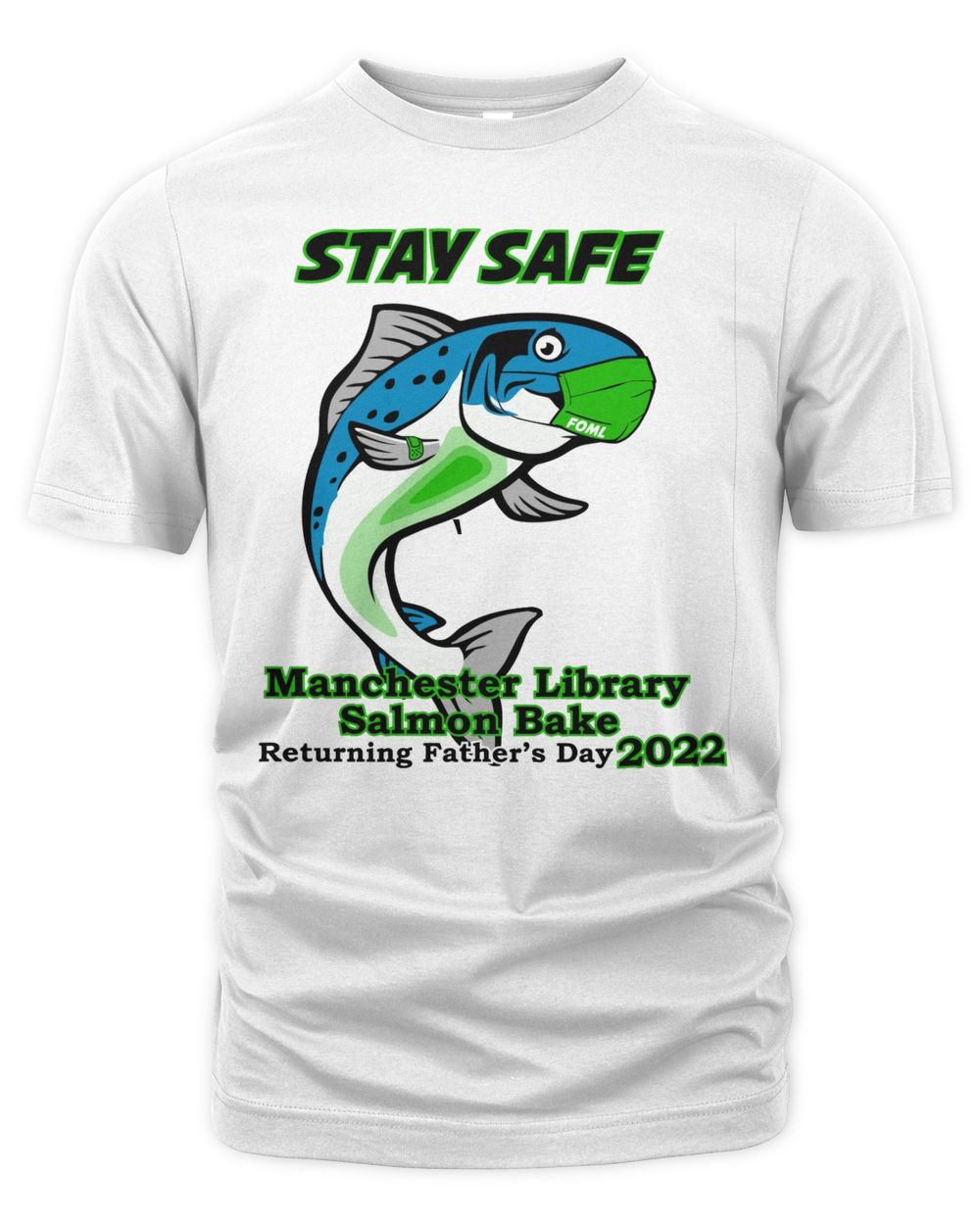 Stay Safe Salmon 2021 Salmon Bake Shirt
