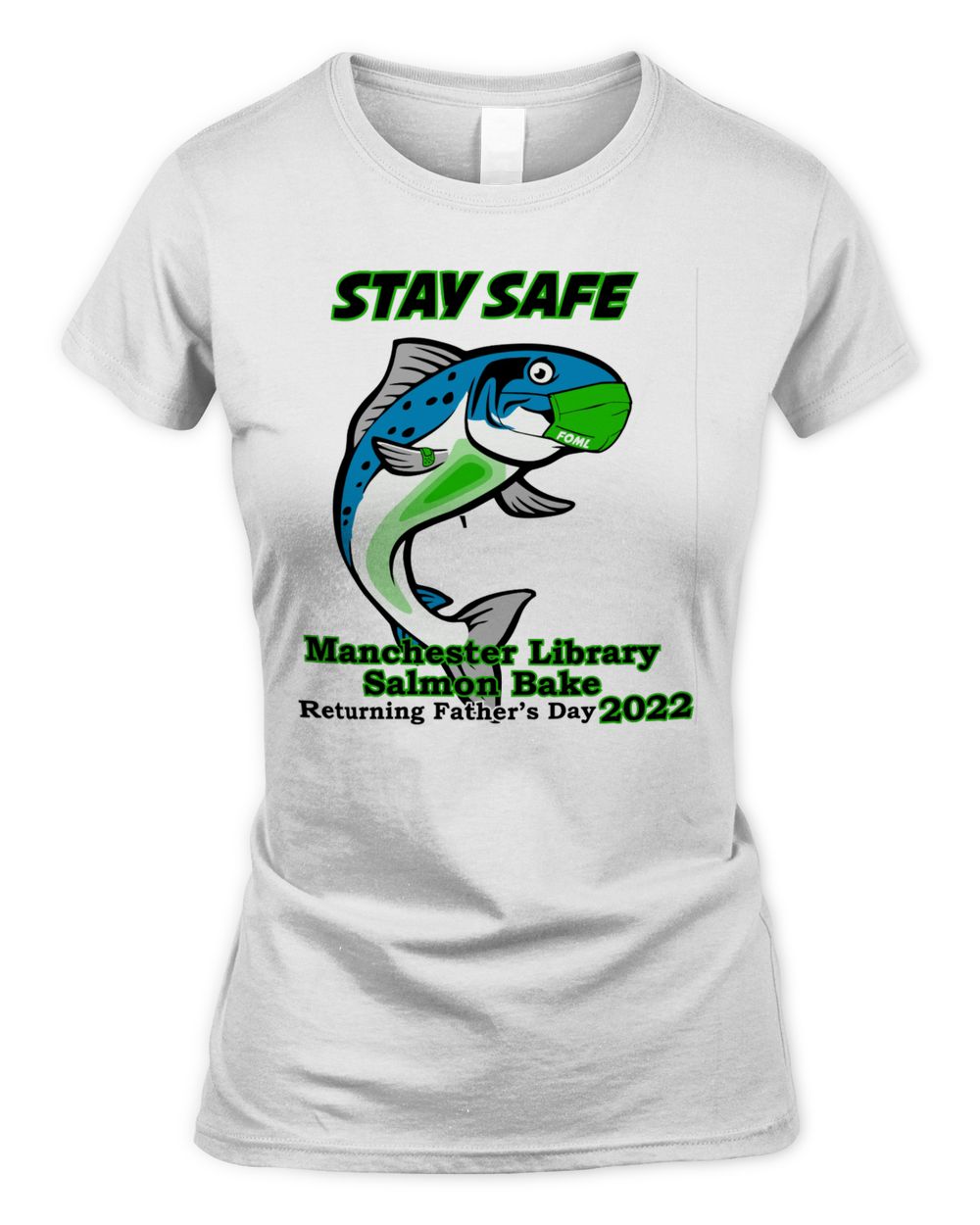 Stay Safe Salmon 2021 Salmon Bake Shirt