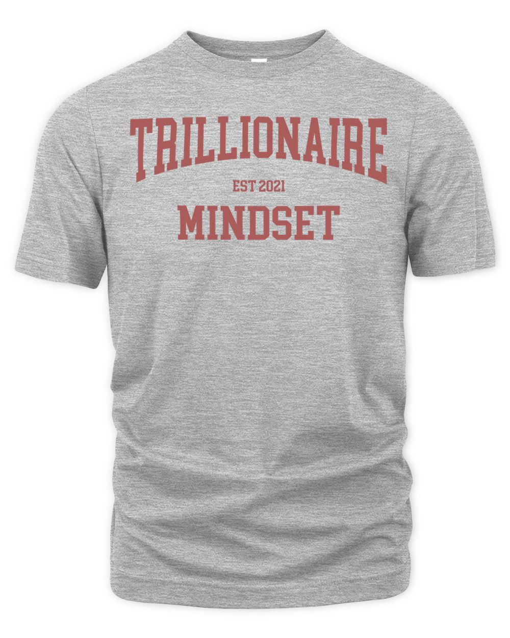 Trillionaire Mindset Merch Collegiate Shirt