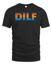 Happy Fathers Day 2021 Dilf Funny Adult Men's Dad Shirt