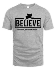 Cincy Shirts Believe - Cincinnati Oh Where Pigs Fly Shirt