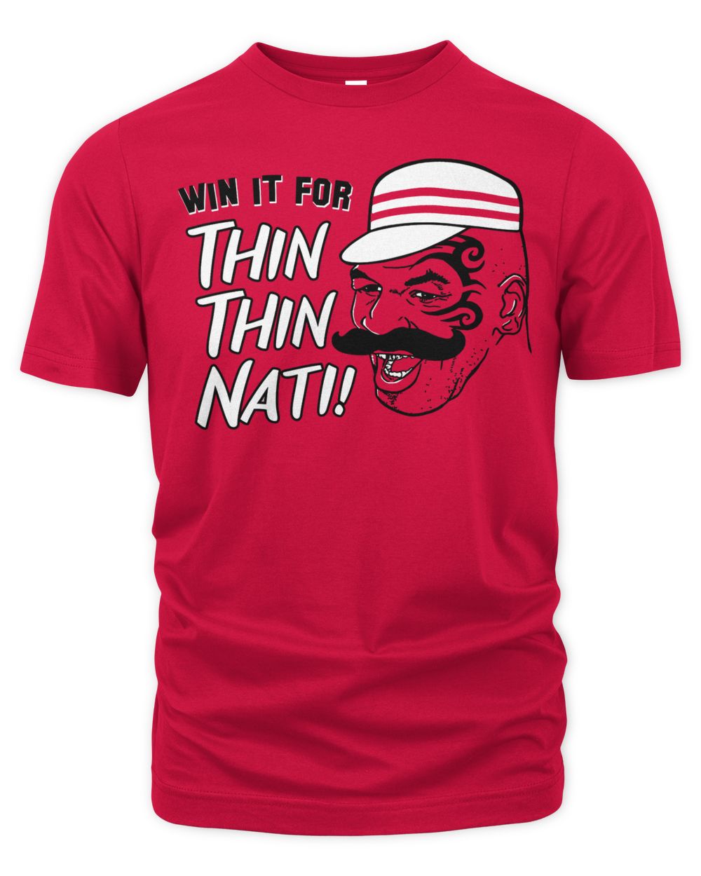 Cincy Shirts Win It for Thin Thin Nati Shirt