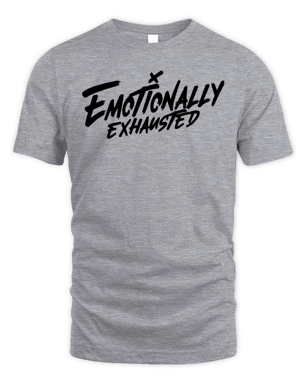 Beautiful Bastards Merch Emotionally Exhausted T-Shirt