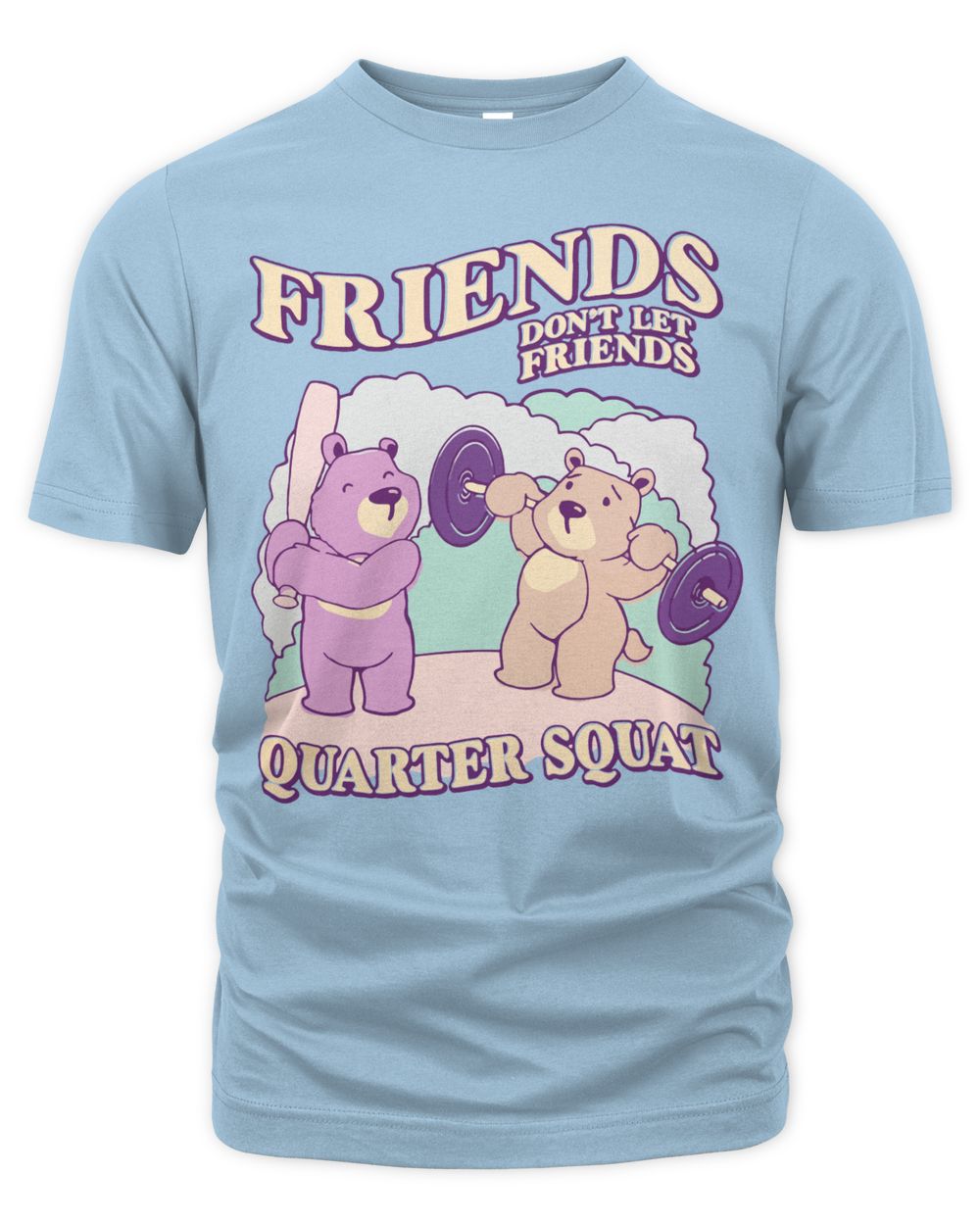 Raskol Apparel Friends Don't Let Friends Quarter Squat Shirt