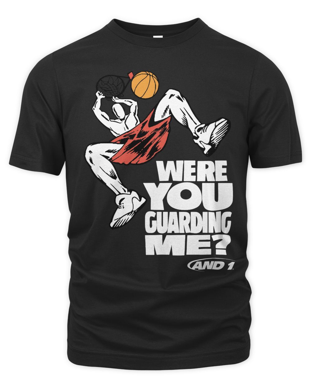 And 1 Trash Talk Were You Guarding Me Shirt