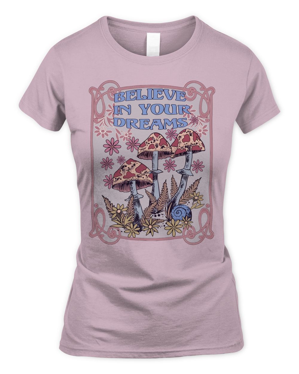 Cider Clothing Believe In Your Dreams Shirt