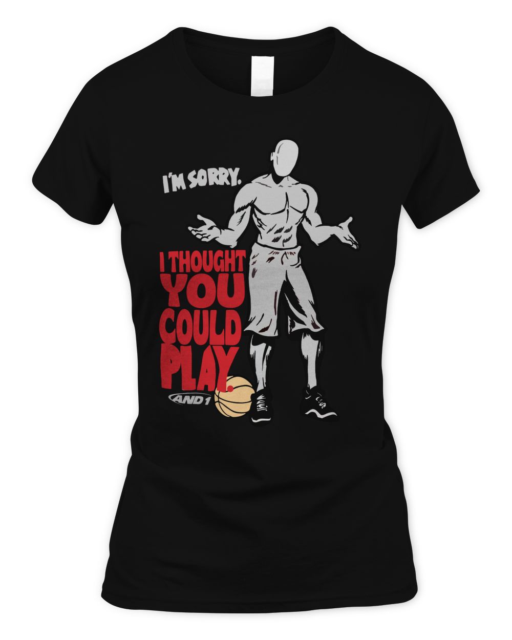 And 1 Trash Talk I Thought You Could Play Shirt