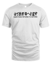 Ayylien Clothing Everything Returns to Nothing Shirt