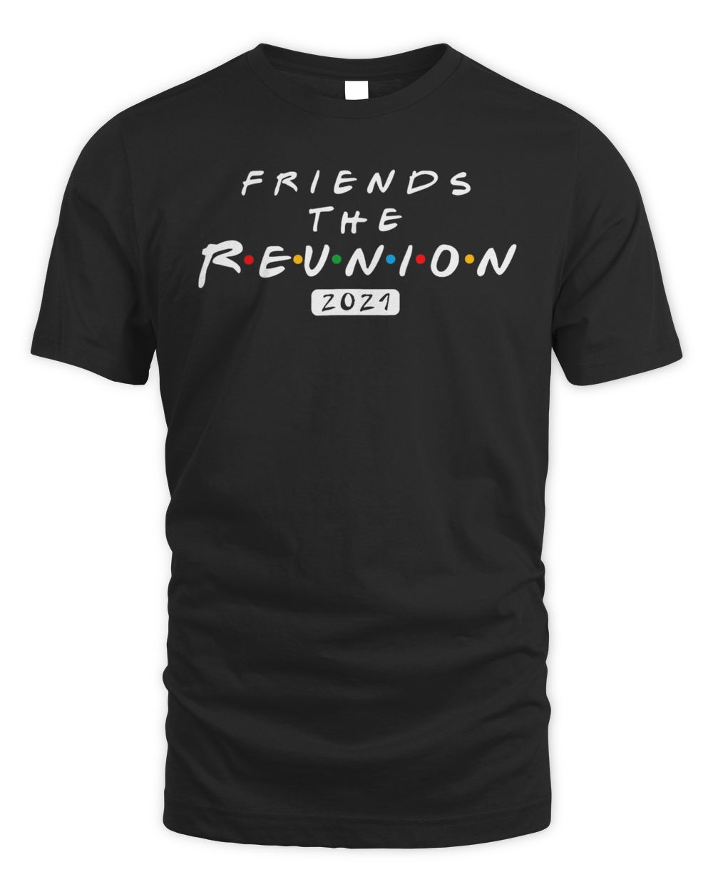 Friends The Reunion 2021 Funny Movies Lover T-Shirt
