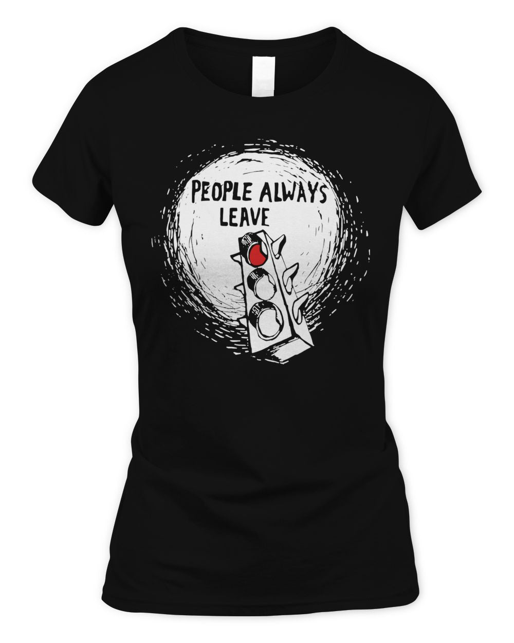 One Tree Hill Merchandise People Always Leave Shirt