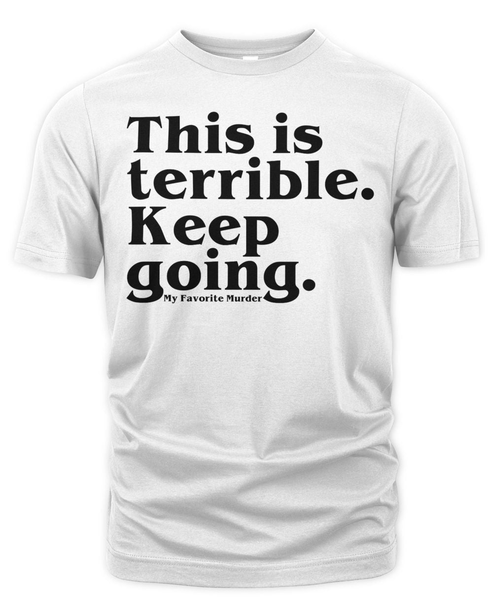 Mfm Merch Keep Going Shirt