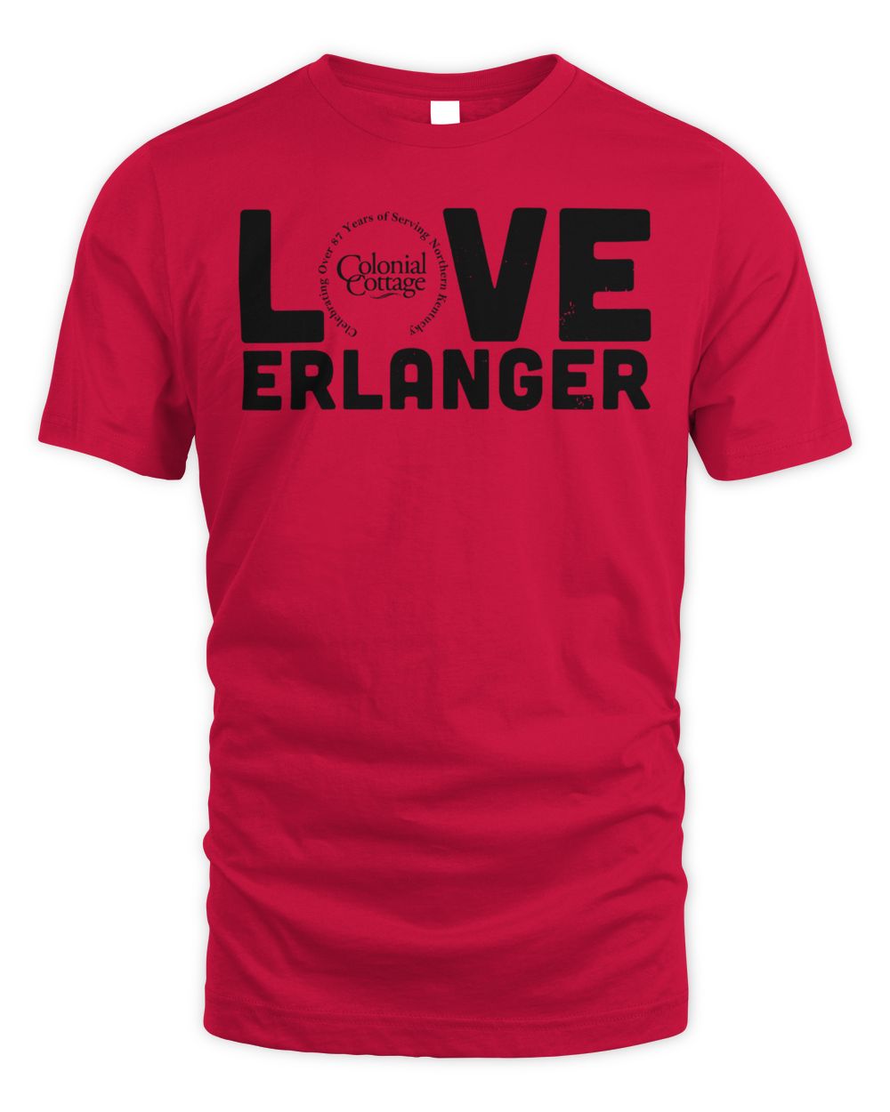 Cincy Shirts Love Erlanger - Colonial Cottage Shirt