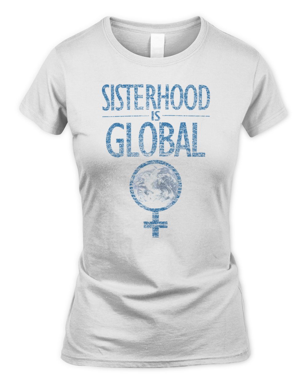 Sisterhood Is Global Shirt
