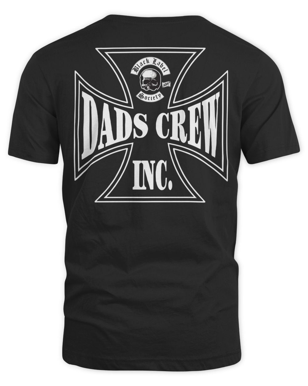 Black Label Society Merch Father's Day Dad Crew Inc. Shirt