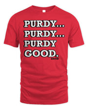 Brock Purdy Purdy Good Shirt