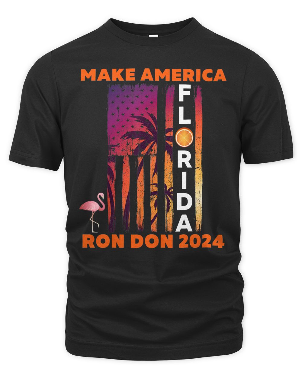 Trump Desantis 2024   Ron Don 2024 Flamingo Flag Election Shirt